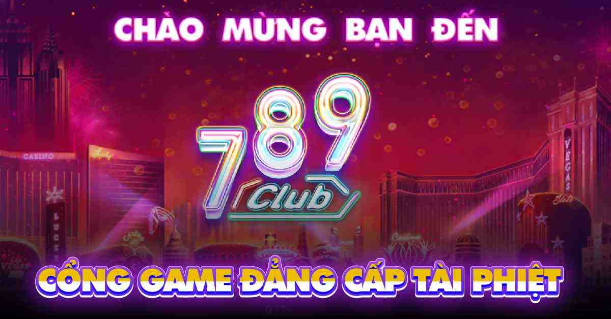 Game Bài 789club - Giới Thiệu Cổng Game Bài 789Club